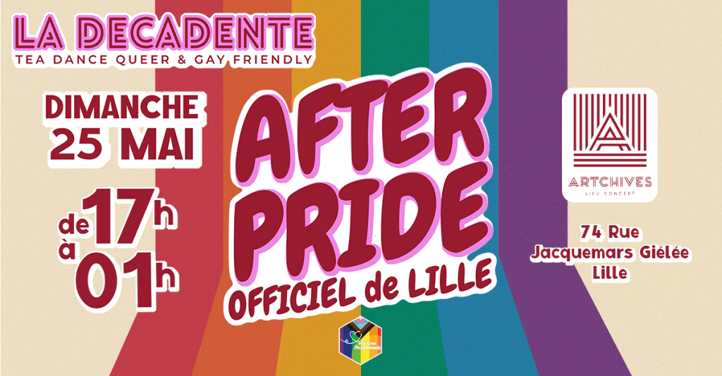 LA DÉCADENTE #6 – After Pride Lille&nbsp;2025